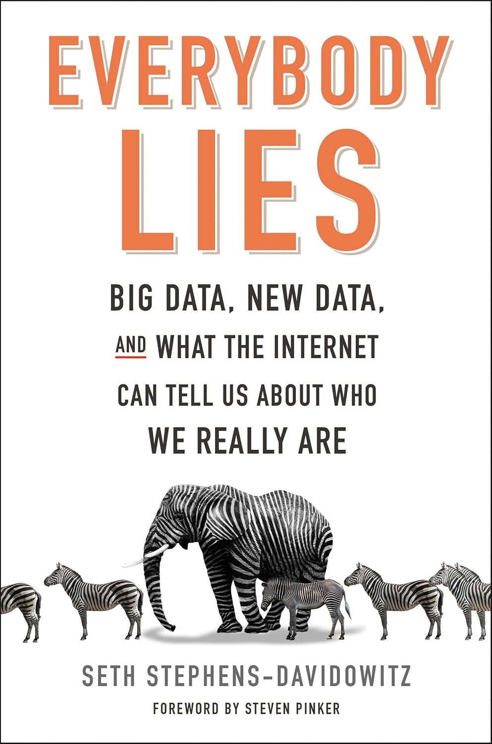 Everybody Lies: Big Data, New Data, and What the Internet Can Tell Us About Who We Really Are (English Edition) baixar o livro de graça