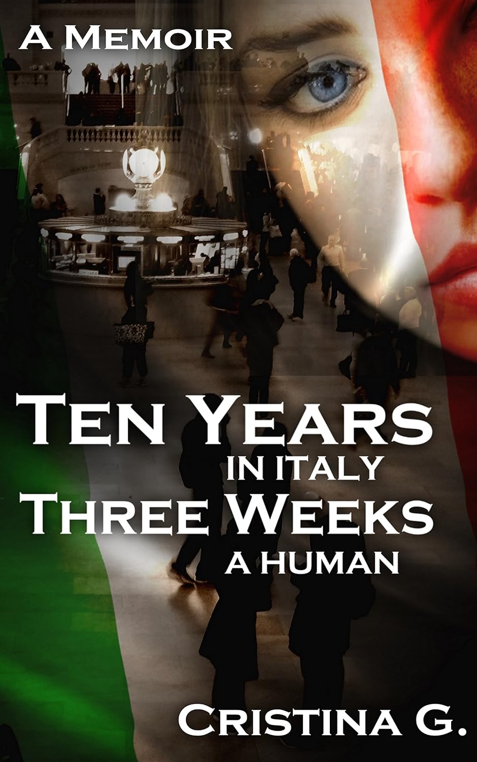 Ten Years in Italy, Three Weeks a Human: A Memoir: A True Story of a Prisoner of Geography (English Edition) baixar livro de graça