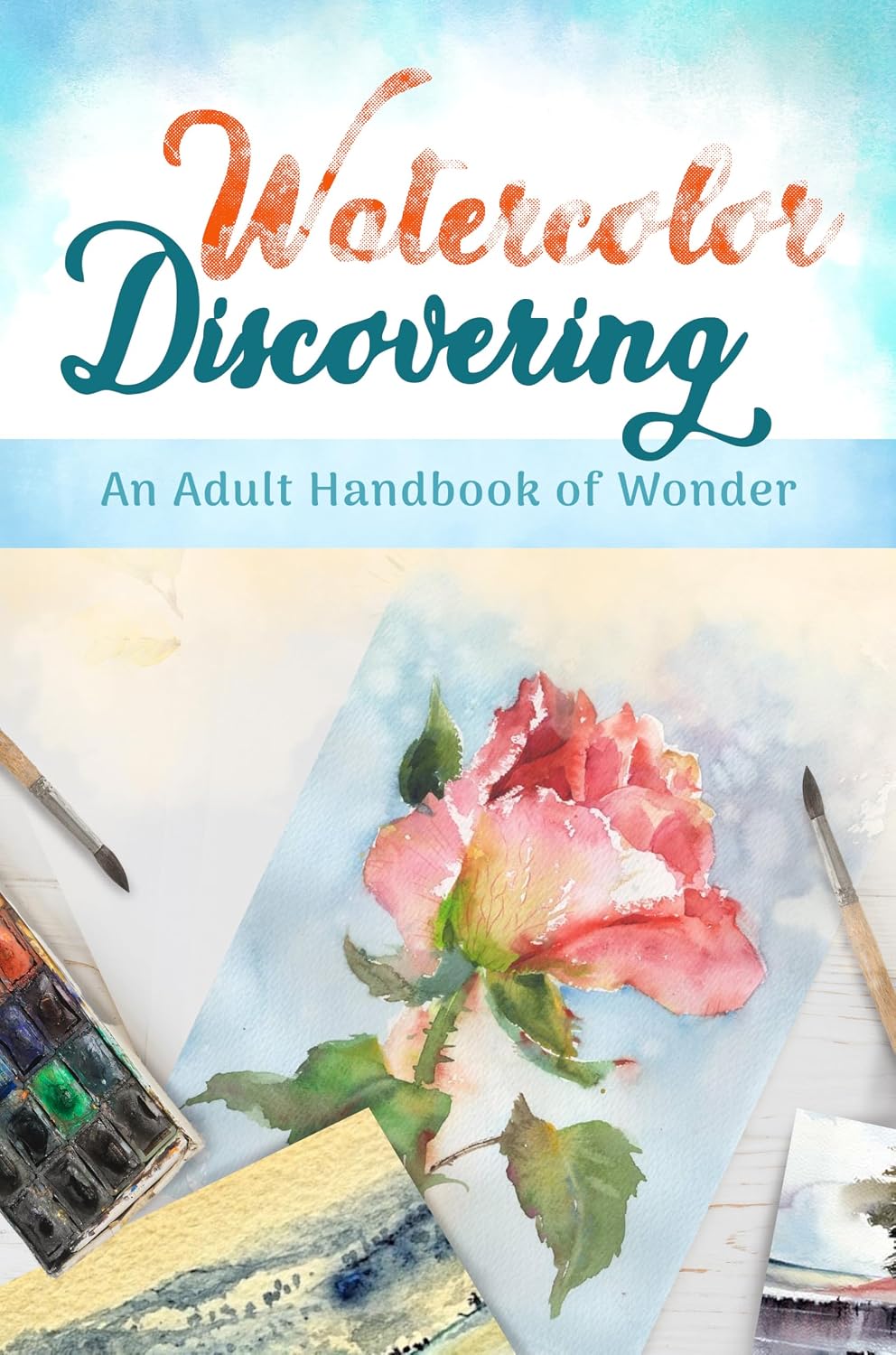 ler totalmente Watercolor Discovering: An Adult Handbook of Wonder (English Edition)