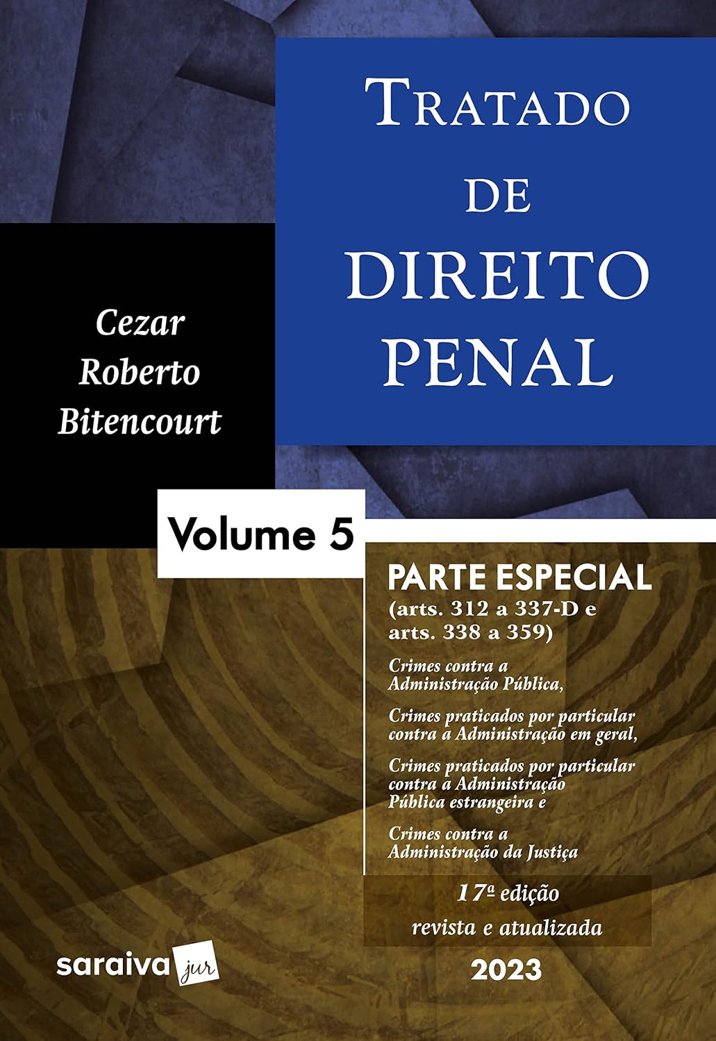 Tratado de Direito Penal - Vol. 5 - 17ª edição 2023: Volume 5 baixar o livro de graça