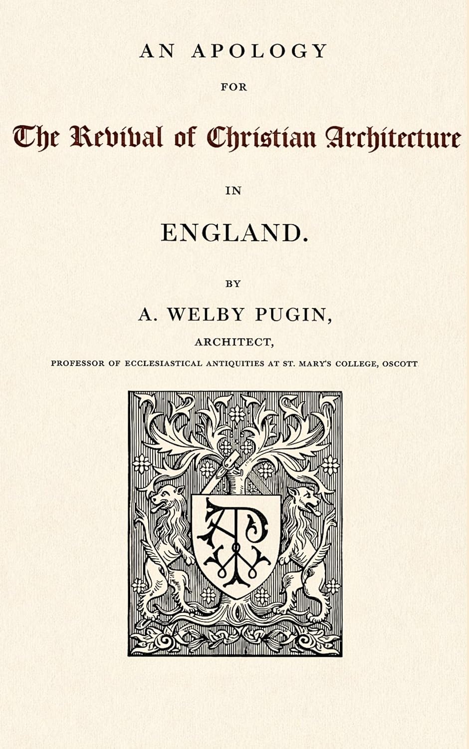 ler totalmente An Apology for the Revival of Christian Architecture in England (English Edition)