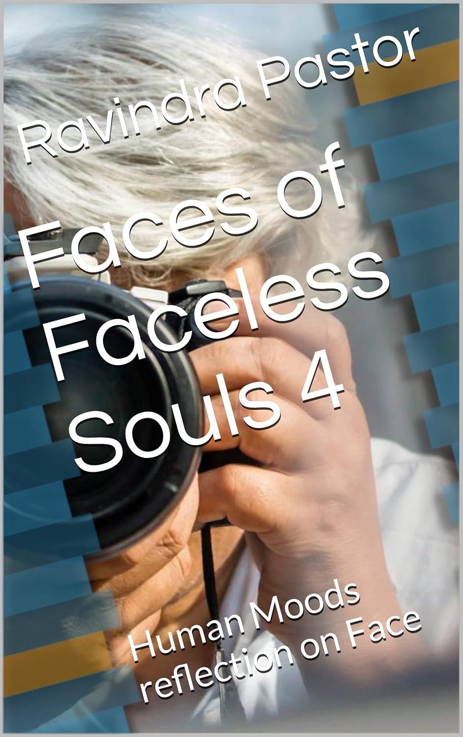 Faces of Faceless Souls 4: Human Moods reflection on Face (English Edition) baixar o livro de graça