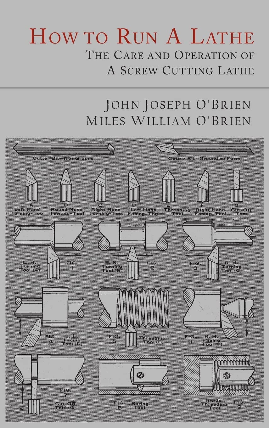 How to Run a Lathe: The Care and Operation of a Screw Cutting Lathe baixar livro de graça