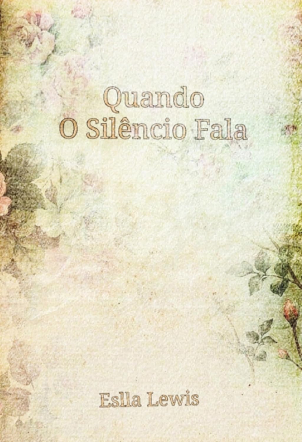 ler totalmente Quando O Silêncio Fala