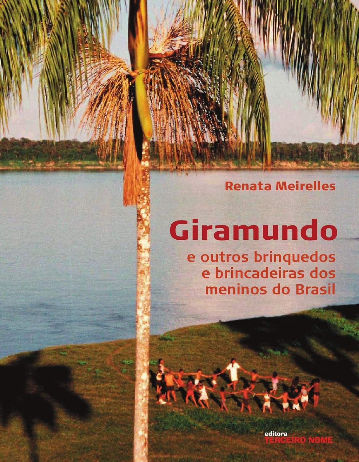 capítulo por capítulo baixar Giramundo e outros brinquedos e brincadeiras dos meninos do Brasil