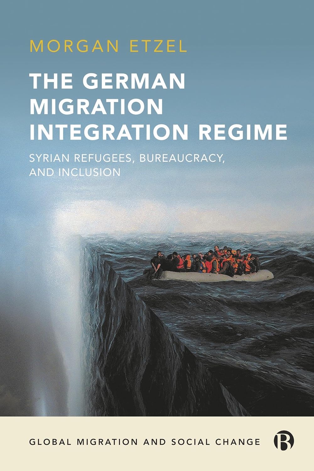 ler totalmente The German Migration Integration Regime: Syrian Refugees, Bureaucracy, and Inclusion (Global Migration and Social Change) (English Edition)