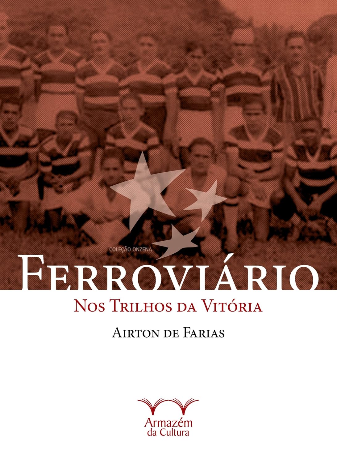 ler totalmente Ferroviário: nos Trilhos da Vitória