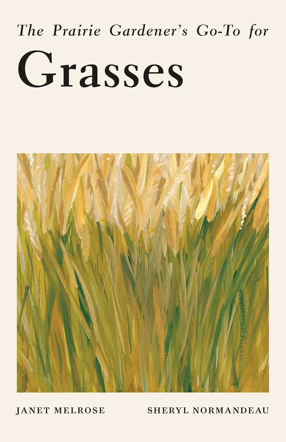The Prairie Gardener's Go-To for Grasses: 10 baixar livro de graça
