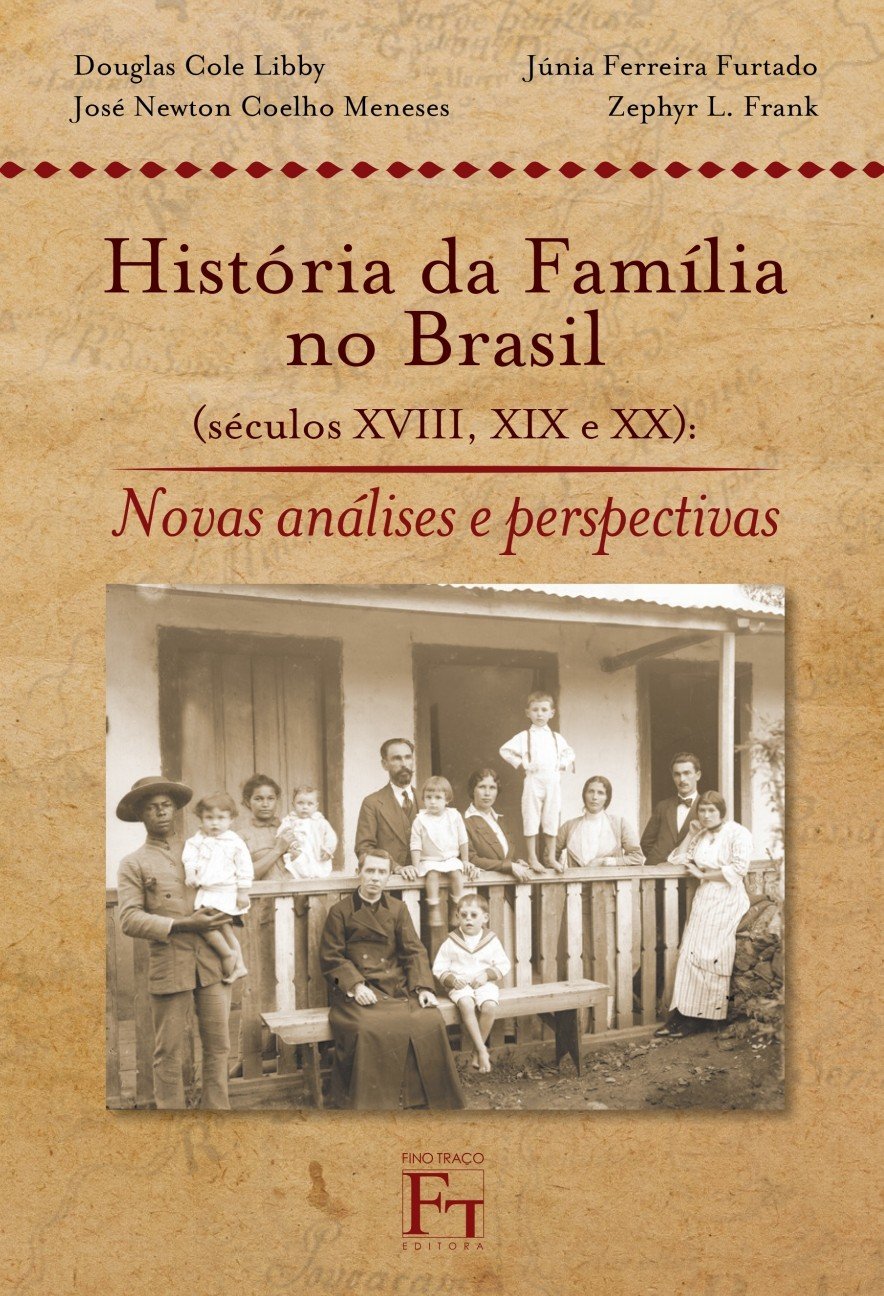 capítulo por capítulo baixar História da Família no Brasil (séculos XVIII, XIX e XX): Novas Análises e Perspectivas
