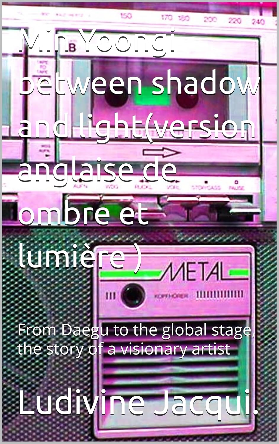 ler totalmente Min Yoongi between shadow and light(version anglaise de ombre et lumière ): From Daegu to the global stage, the story of a visionary artist (English Edition)