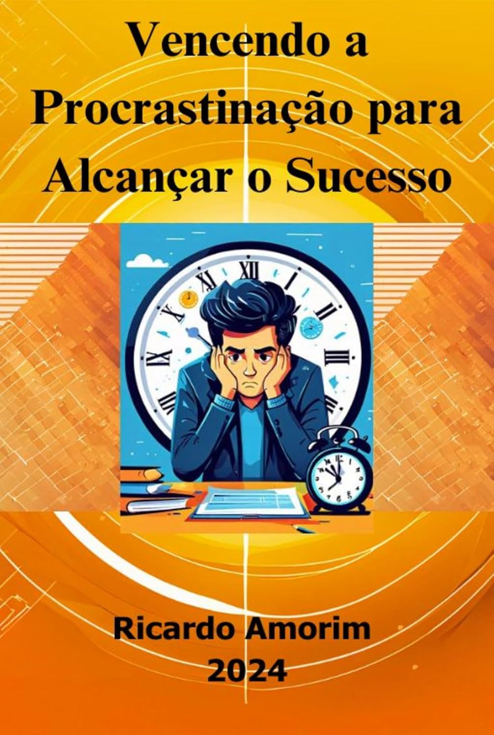 Vencendo a Procrastinação para Alcançar o Sucesso baixar livro de graça