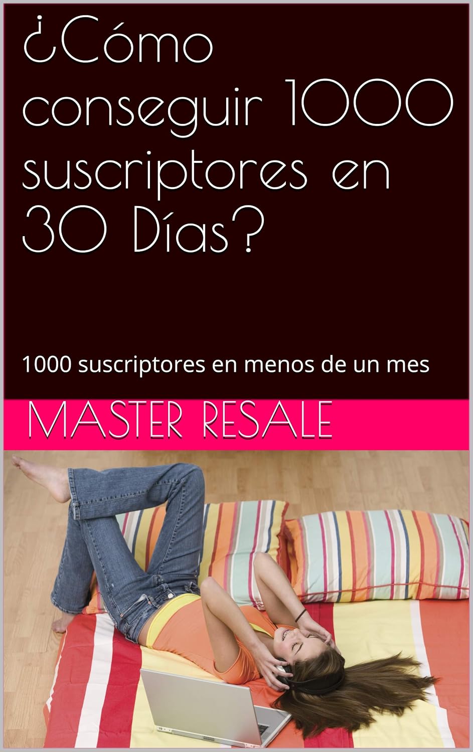 ¿Cómo conseguir 1000 suscriptores en 30 Días?: 1000 suscriptores en menos de un mes (Spanish Edition) baixar livro de graça