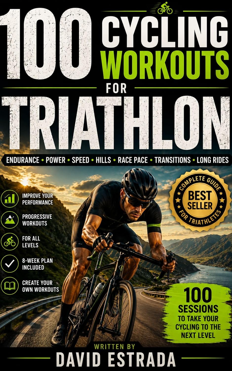 capítulo por capítulo baixar 100 CYCLING WORKOUTS FOR TRIATHLON: 100 sessions to improve your endurance, power, speed, and race pace (English Edition)
