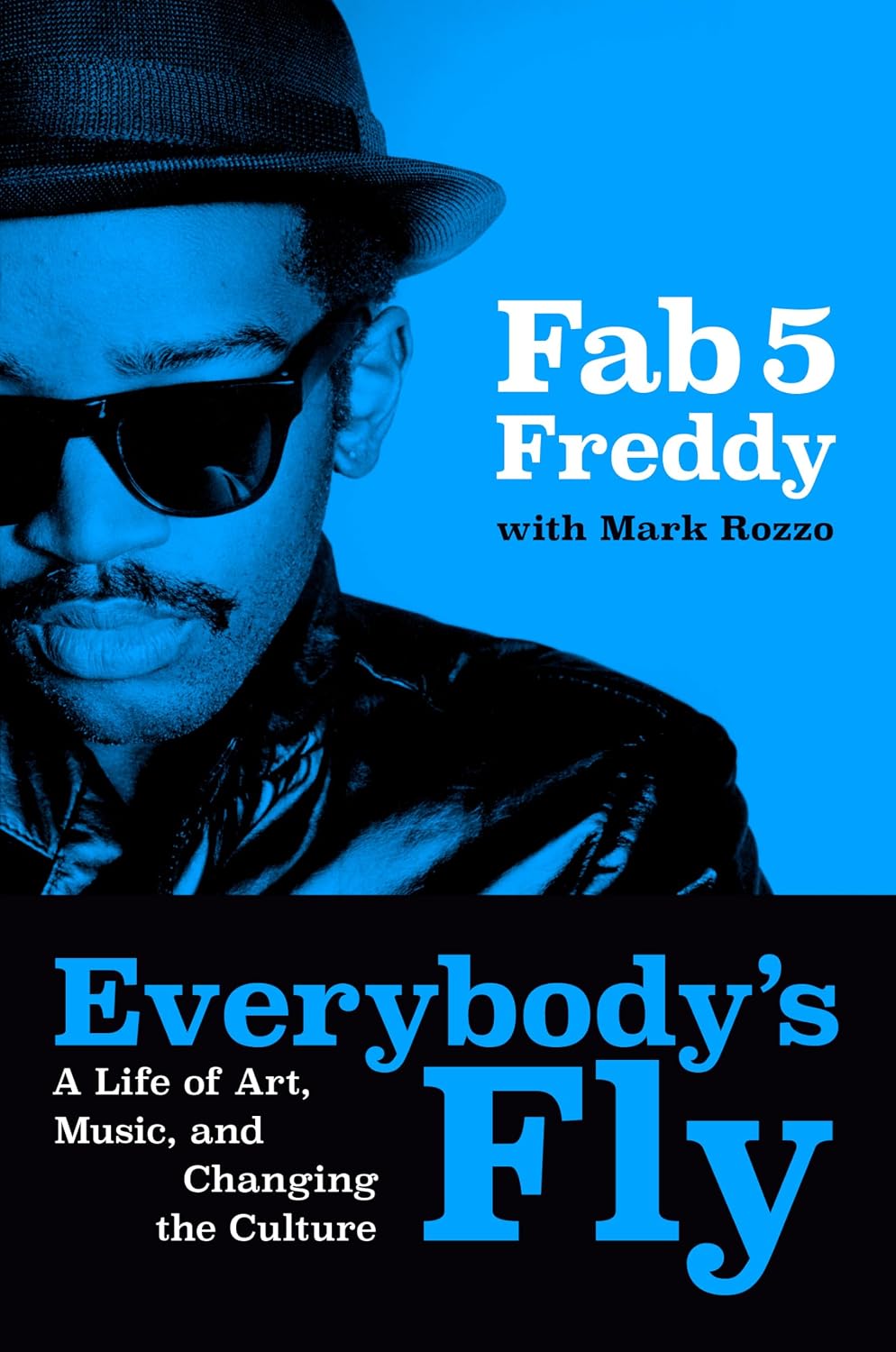 capítulo por capítulo baixar Everybody's Fly: A Life of Art, Music, and Changing the Culture (English Edition)