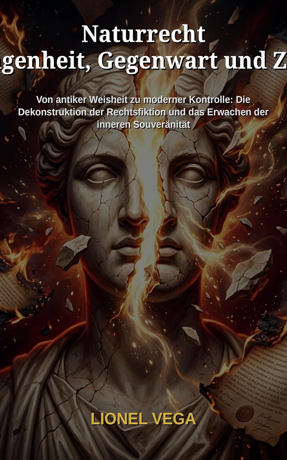 capítulo por capítulo baixar Das Naturrecht: Von Damals bis Heute: Von der pythagoreaischen Weisheit bis zu den heutigen Straßenbewegungen: Die Entlarvung der Papier-Souveränität (Spanish Edition)
