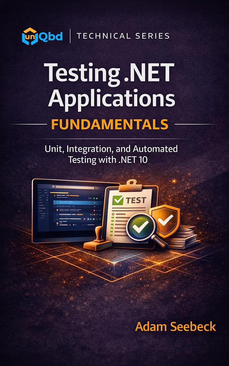 ler totalmente Testing.NET Applications Fundamentals: Unit, Integration, and Automated Testing with.NET 10 (English Edition)