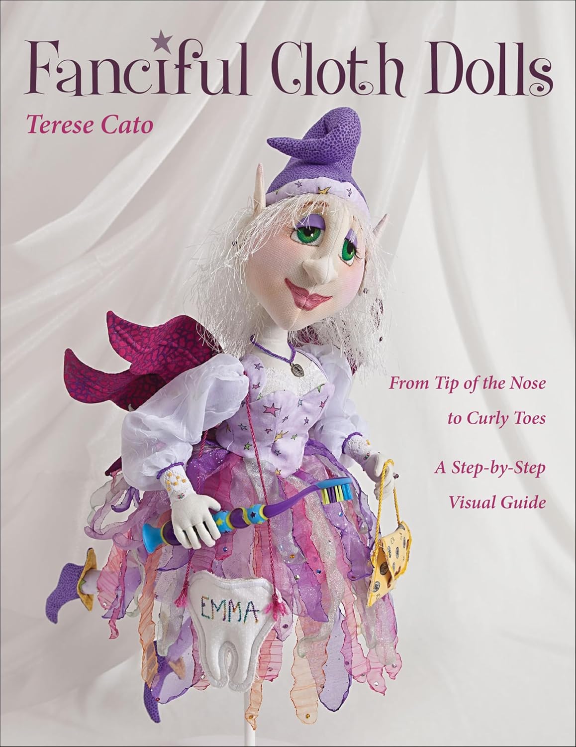 capítulo por capítulo baixar Fanciful Cloth Dolls: From Tip of the Nose to Curly Toes: Step-by-Step Visual Guide (English Edition)