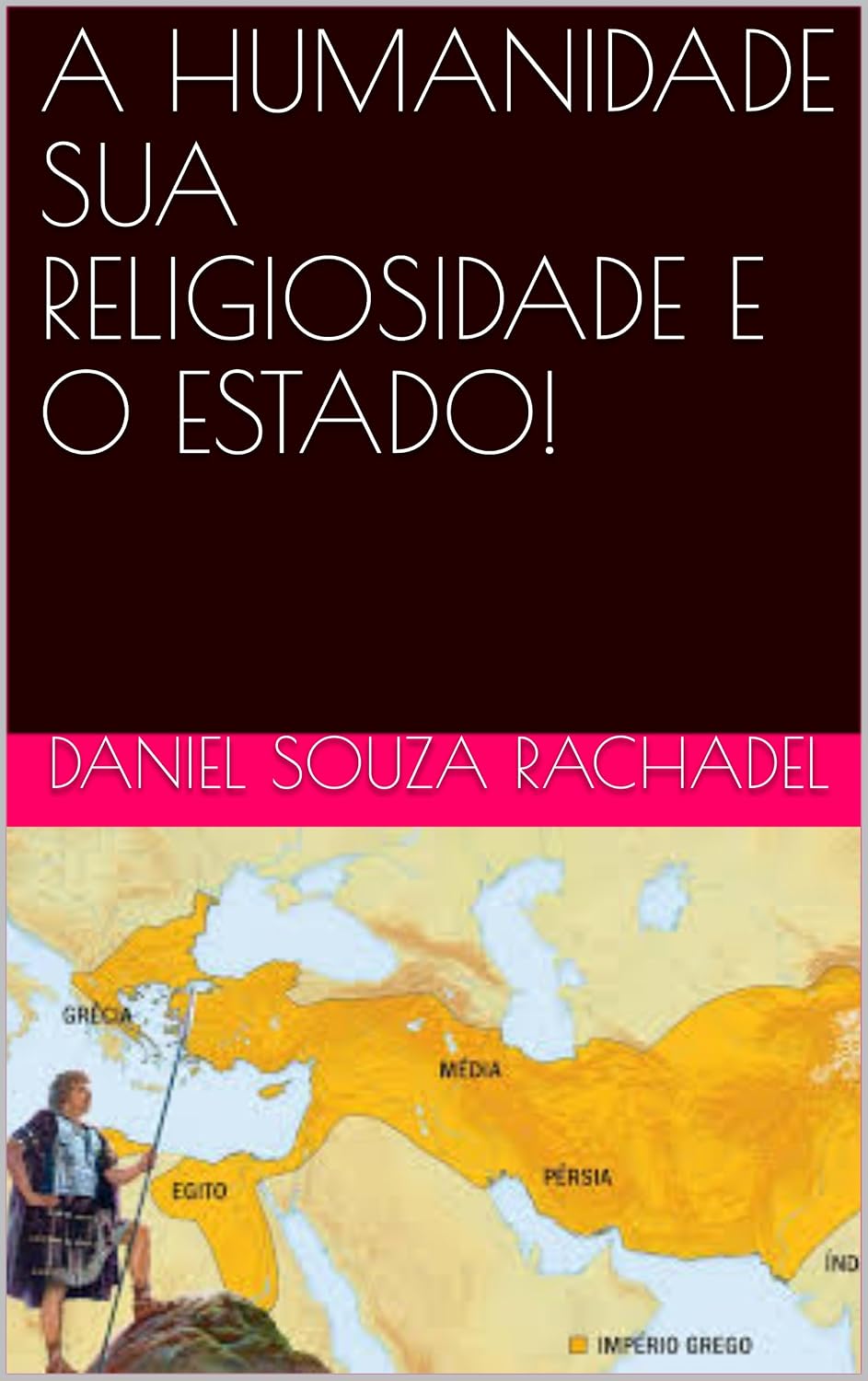 A HUMANIDADE SUA RELIGIOSIDADE E O ESTADO! baixar livro de graça