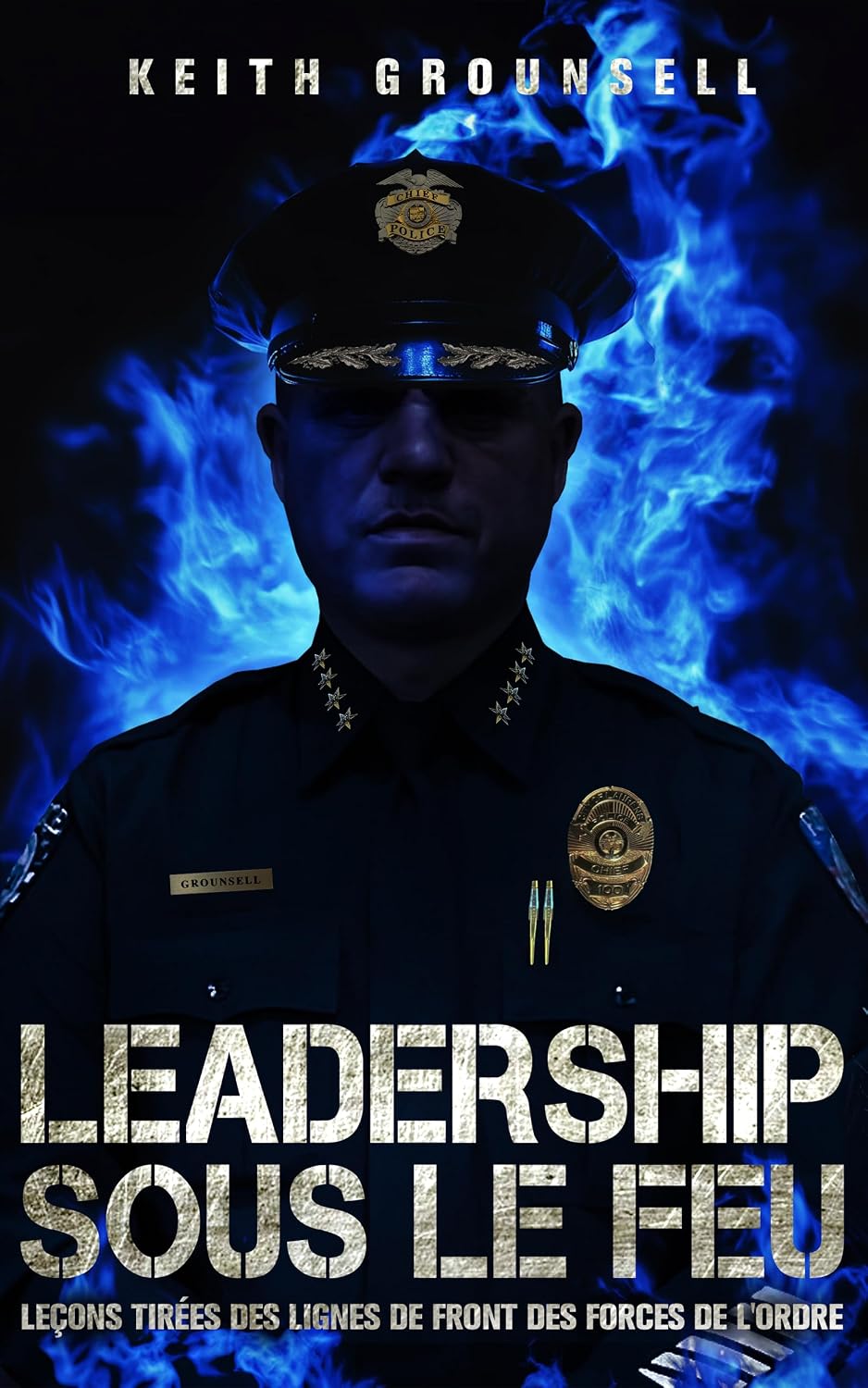 Le leadership à l’épreuve du feu: Leçons de terrain au sein des forces de l’ordre (French Edition) baixar livro de graça