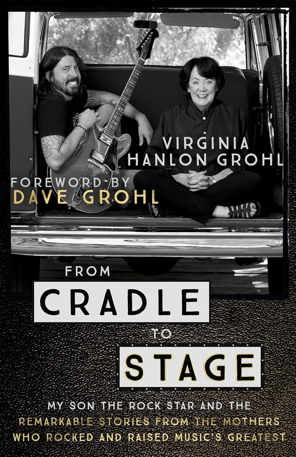 ler totalmente From Cradle to Stage: Stories from the Mothers Who Rocked and Raised Rock Stars (English Edition)