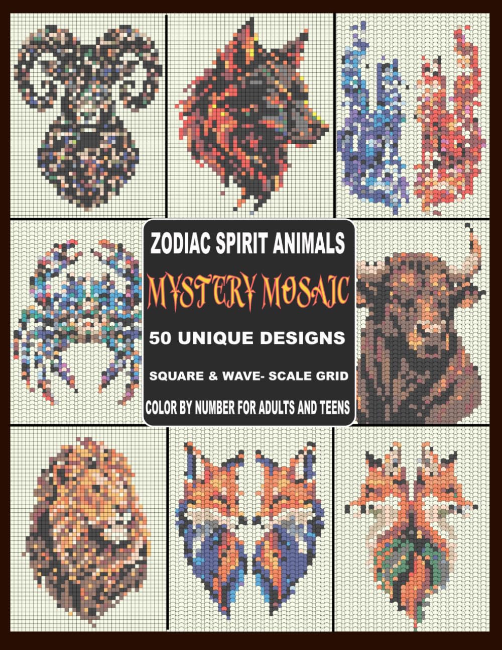 ler totalmente Zodiac Spirit Animals: Mystery Mosaic Color by Number: 50 Stress-Relieving Animal Portraits for Adults and Teens (Square & Wave-Scale Grids)