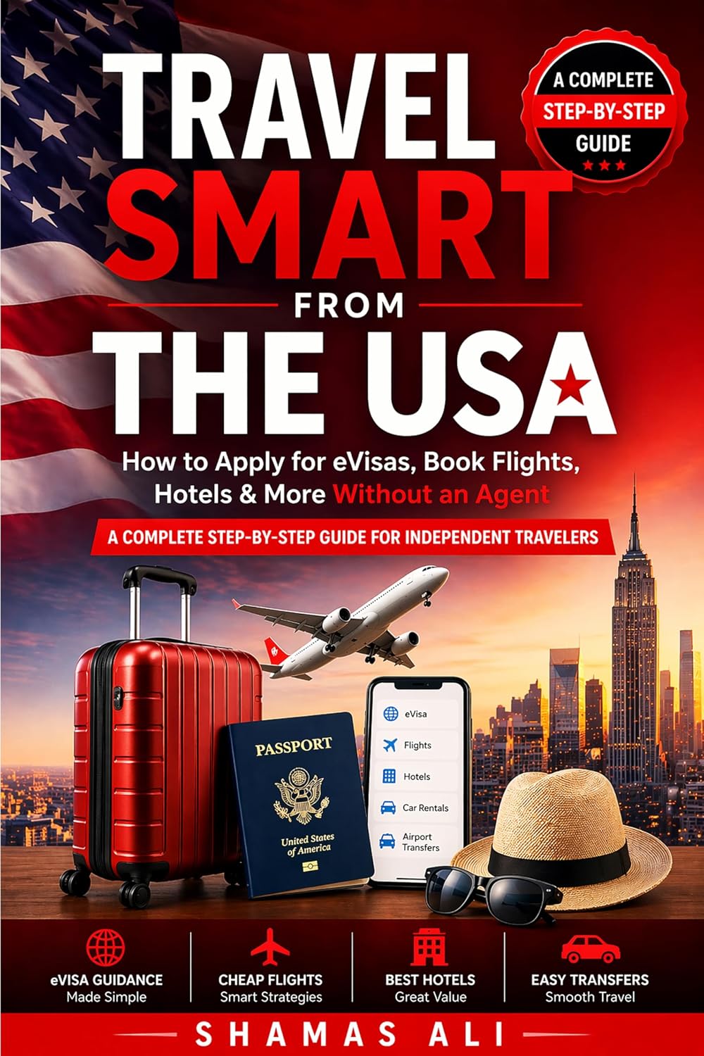 ler totalmente Travel Smart from the USA: How to Apply for eVisas, Book Flights, Hotels & More Without an Agent (English Edition)