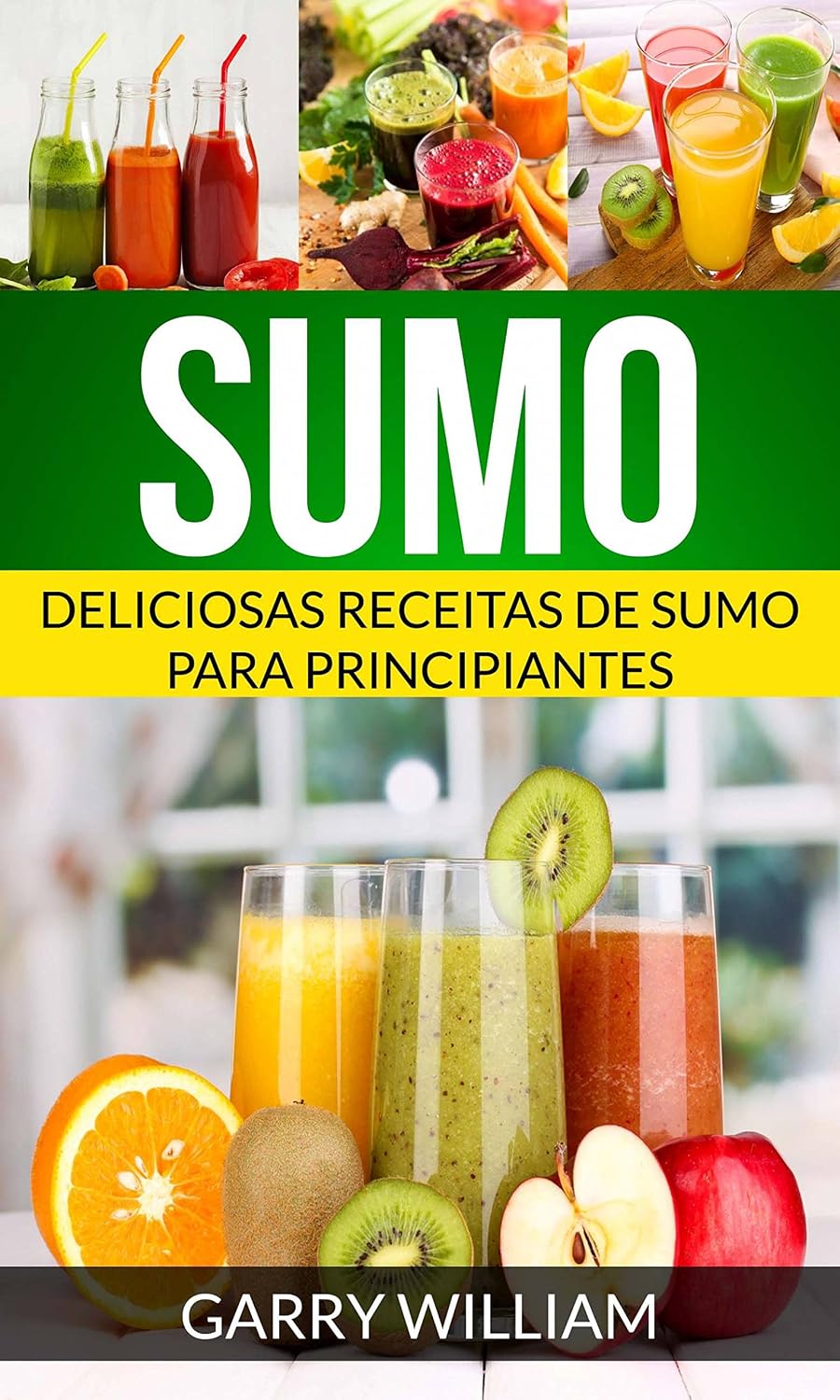 Sumo: Deliciosas Receitas de Sumo para Principiantes baixar livro de graça