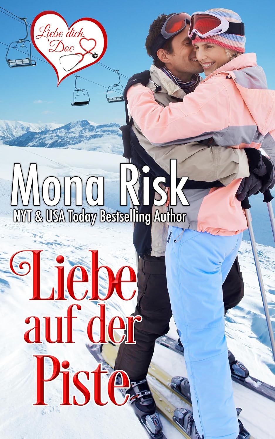 capítulo por capítulo baixar Liebe auf der Piste (Liebe dich, Doc 3) (German Edition)
