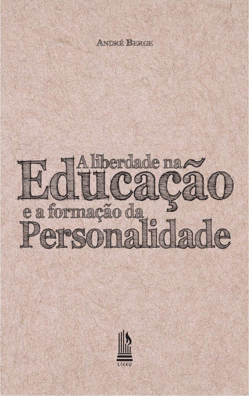 A Liberdade Na Educação E A Forma Da Personalidade