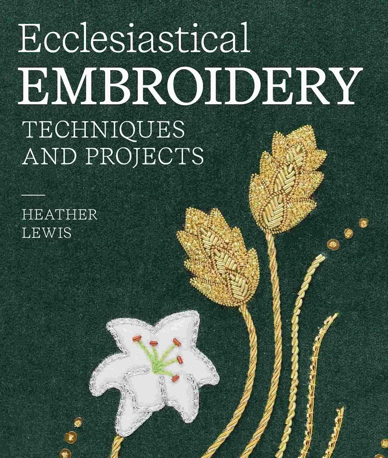 Ecclesiastical Embroidery: Techniques and Projects baixar livro de graça