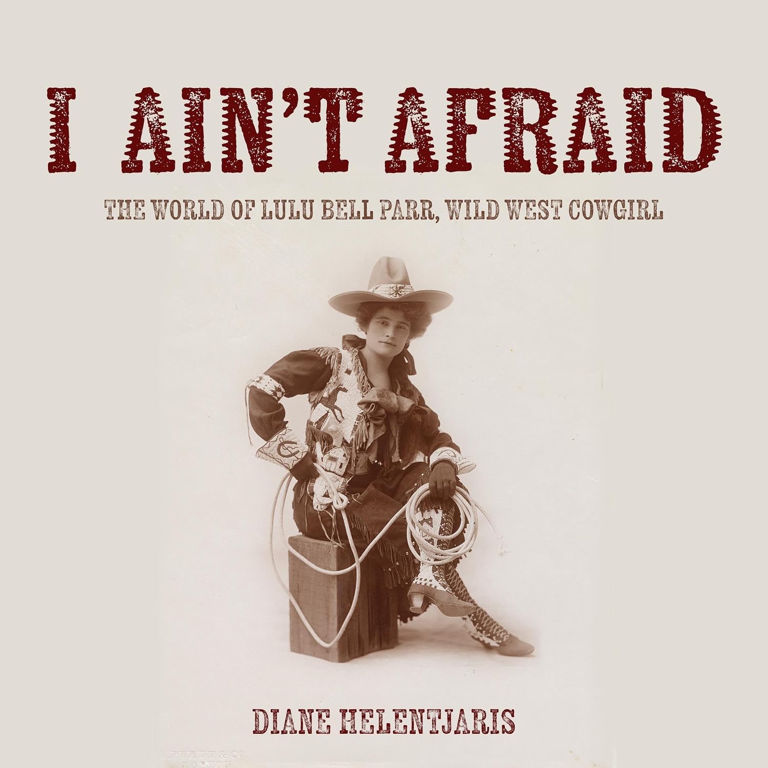 ler totalmente I Ain't Afraid: The World of Lulu Bell Parr, Wild West Cowgirl