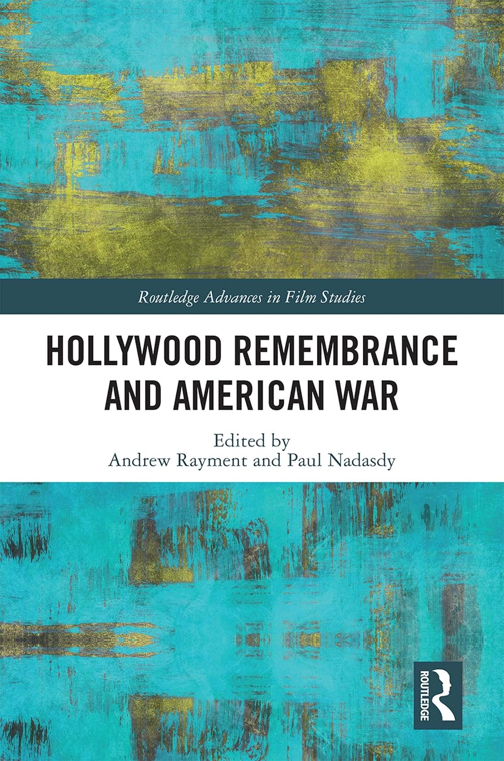 Hollywood Remembrance and American War (Routledge Advances in Film Studies) (English Edition) baixar livro de graça