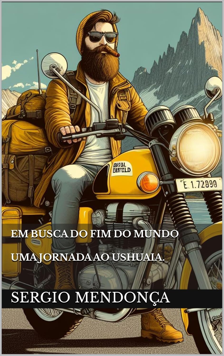 Em busca do Fim do mundo - Uma jornada ao Ushuaia baixar livro de graça