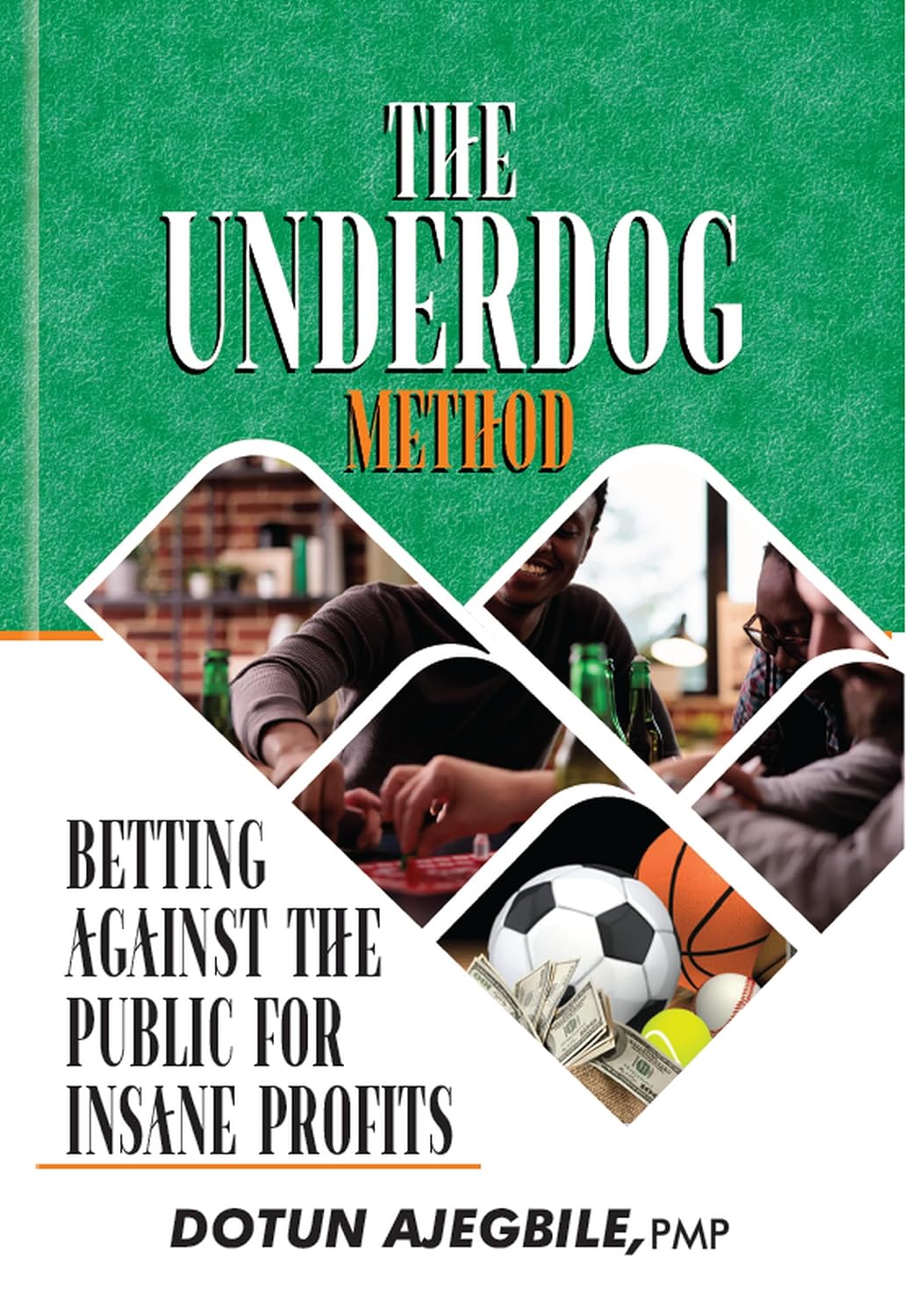 The Underdog Method: Betting Against the Public for Insane Profits: The market, driven by public perception, favors the “Goliaths” of the sports world: ... the contrarian approach— (English Edition)