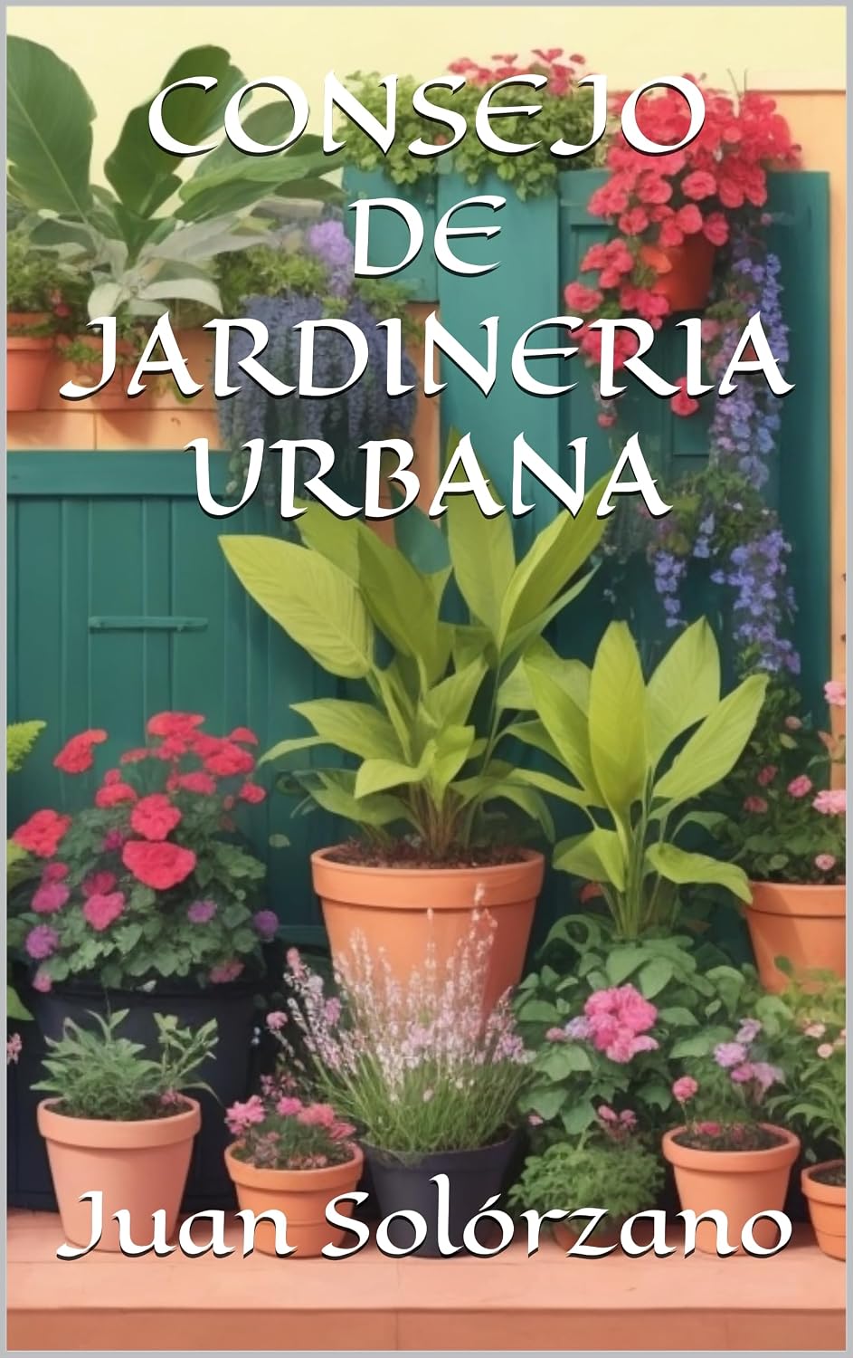 CONSEJO DE JARDINERIA URBANA (Spanish Edition) baixar livro de graça