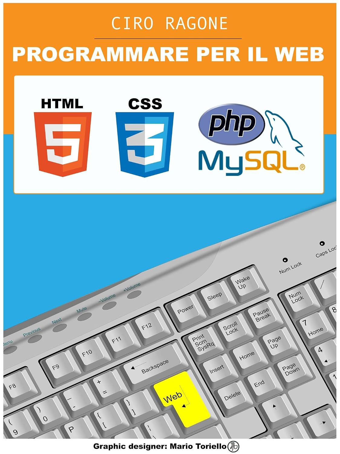 ler totalmente PROGRAMMARE PER IL WEB: HTML5, PHP + MySQL, CSS3 (Italian Edition)