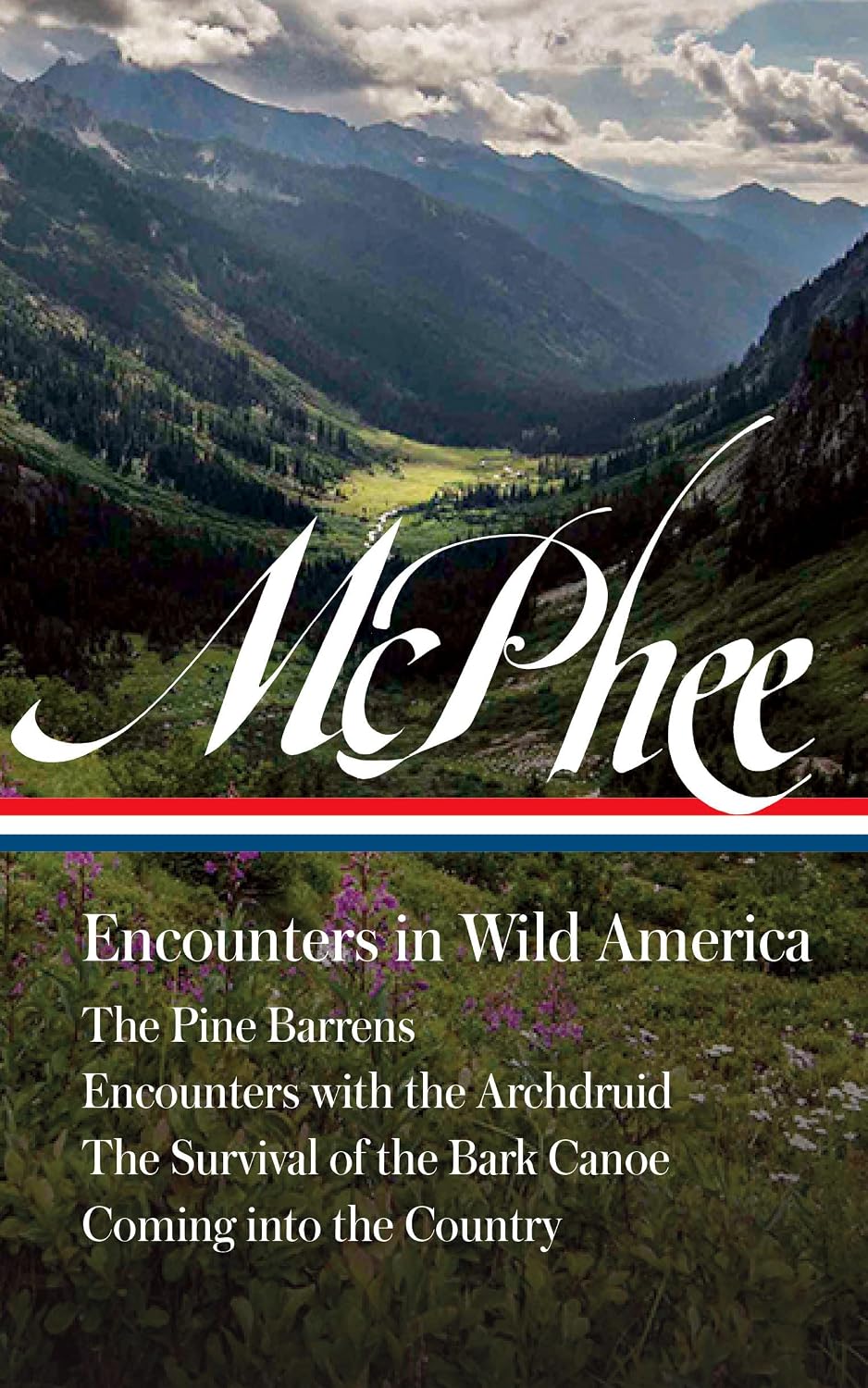 John McPhee: Encounters in Wild America (Loa #398): The Pine Barrens / Encounters with the Archdruid / The Survival of the Bark Canoe / Coming Into the Country baixar livro de graça
