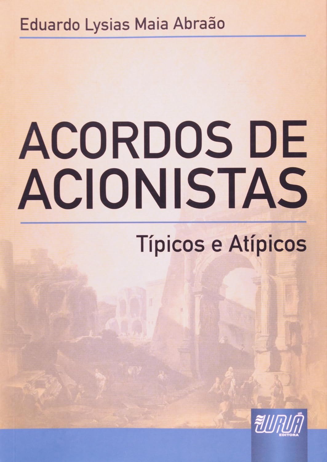 Acordos de Acionistas: Típicos e Atípicos baixar o livro de graça