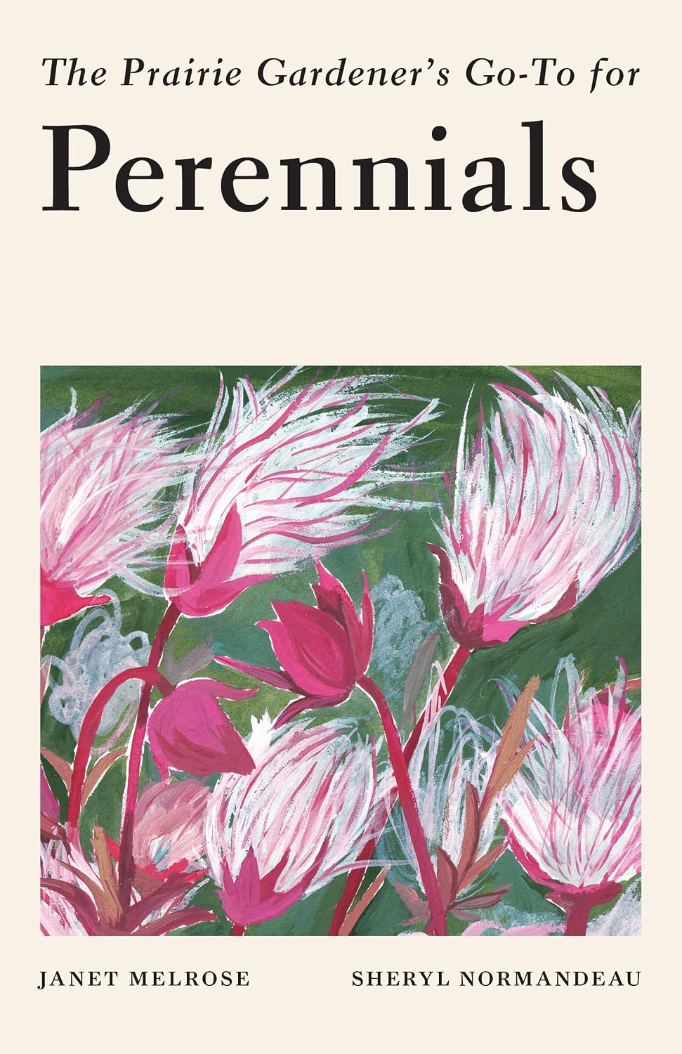 The Prairie Gardener's Go-To Guide for Perennials (Guides for the Prairie Gardener Book 8) (English Edition) baixar livro de graça