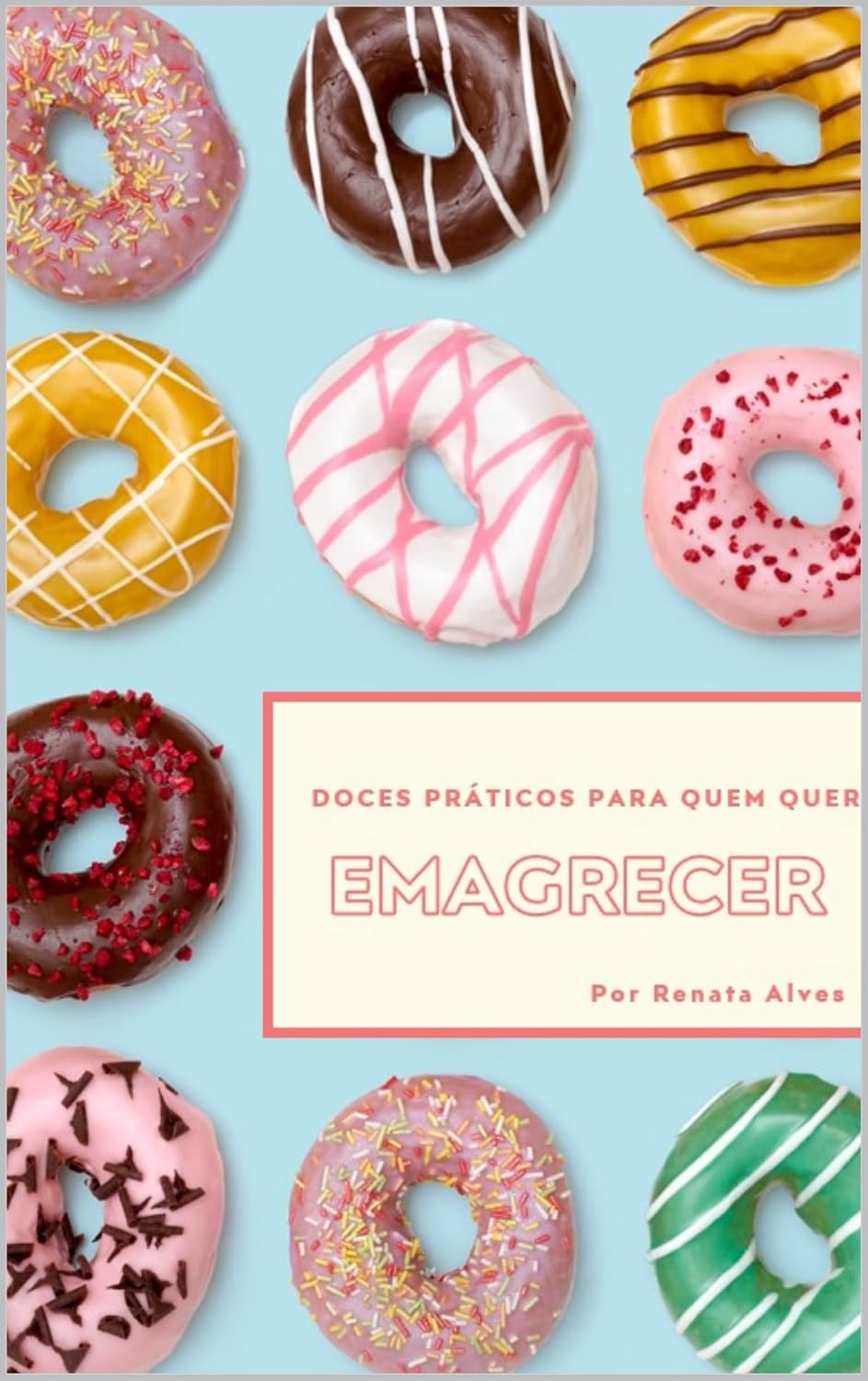 DOCES PRÁTICOS PARA QUEM QUER EMAGRECER baixar o livro de graça