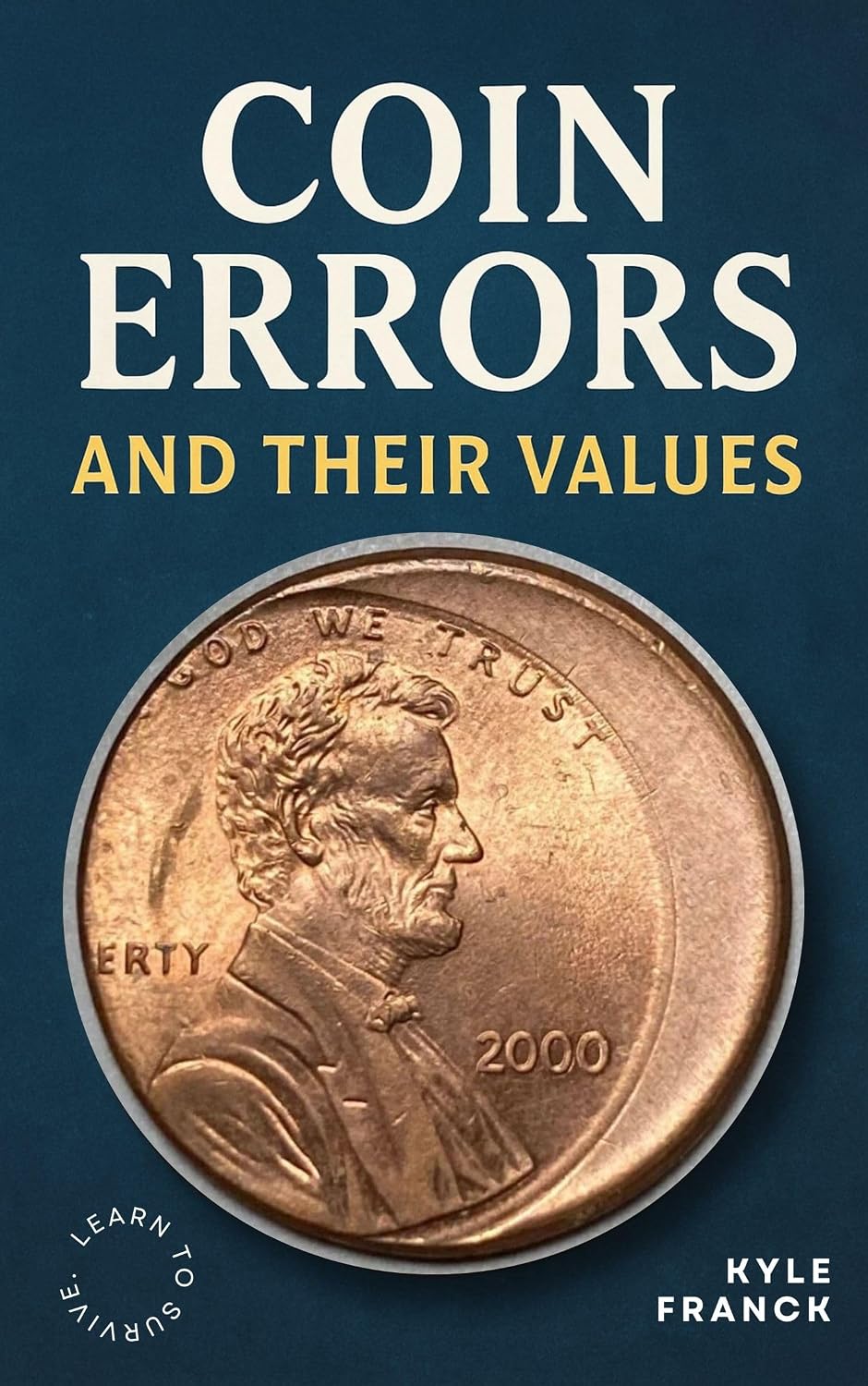 Coin Errors and Their Values: A Complete Guide to Mint Mistakes (English Edition) baixar livro de graça
