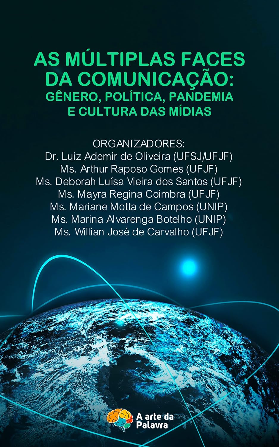 capítulo por capítulo baixar AS MÚLTIPLAS FACES DA COMUNICAÇÃO: GÊNERO, POLÍTICA, PANDEMIA E CULTURA DAS MÍDIAS