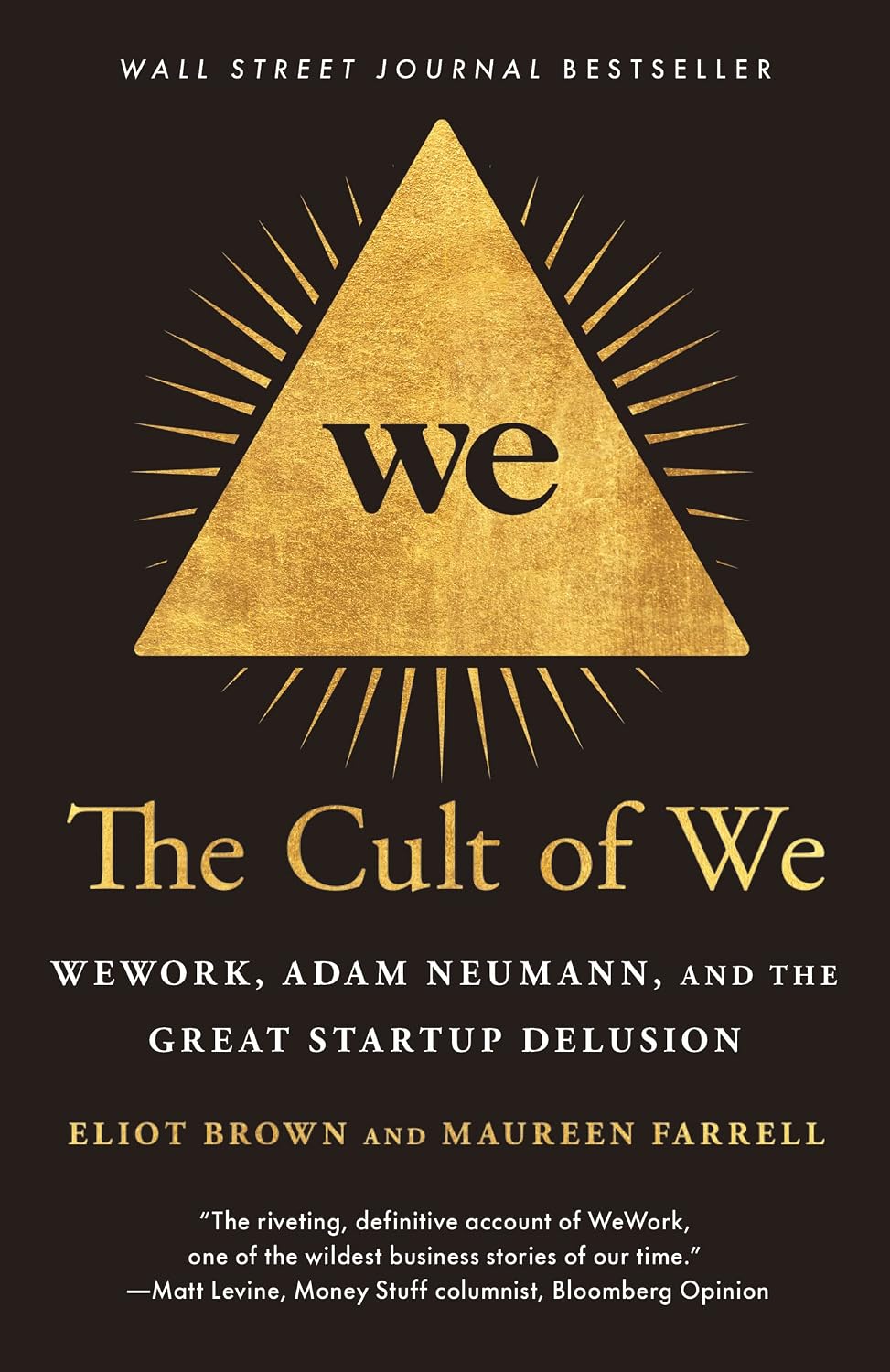 The Cult of We: WeWork, Adam Neumann, and the Great Startup Delusion (English Edition)