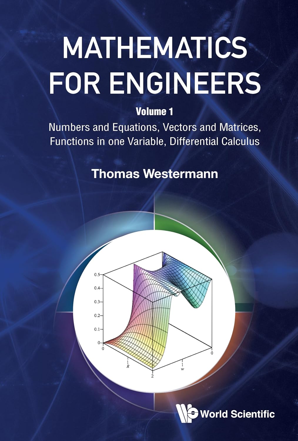 Mathematics for Engineers: Volume 1: Numbers and Equations, Vectors and Matrices, Functions in one Variable, Differential Calculus (English Edition) baixar o livro de graça