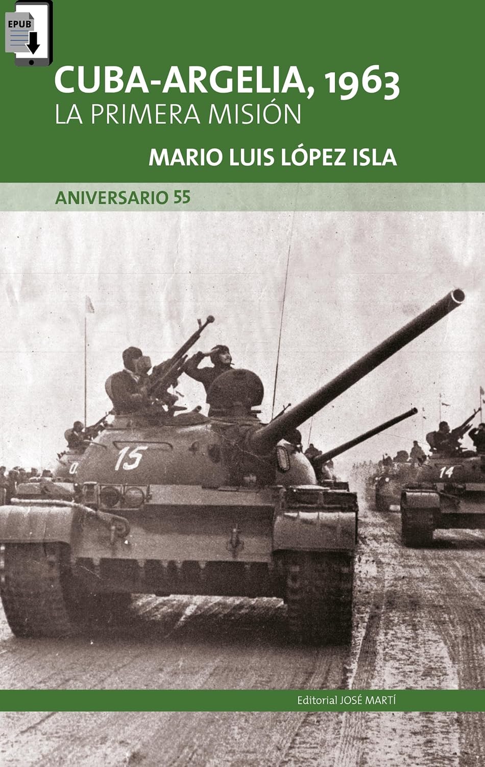 Cuba-Argelia, 1963. La primera misión (Spanish Edition)