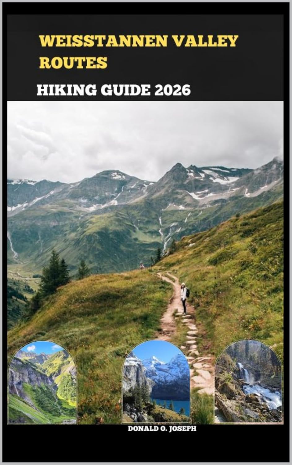 capítulo por capítulo baixar WEISSTANNEN VALLEY ROUTES HIKING GUIDE 2026 (English Edition)