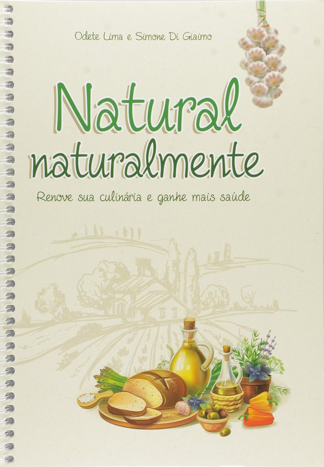 ler totalmente Natural, Naturalmente. Renove Sua Culinária e Ganhe Mais Saúde!