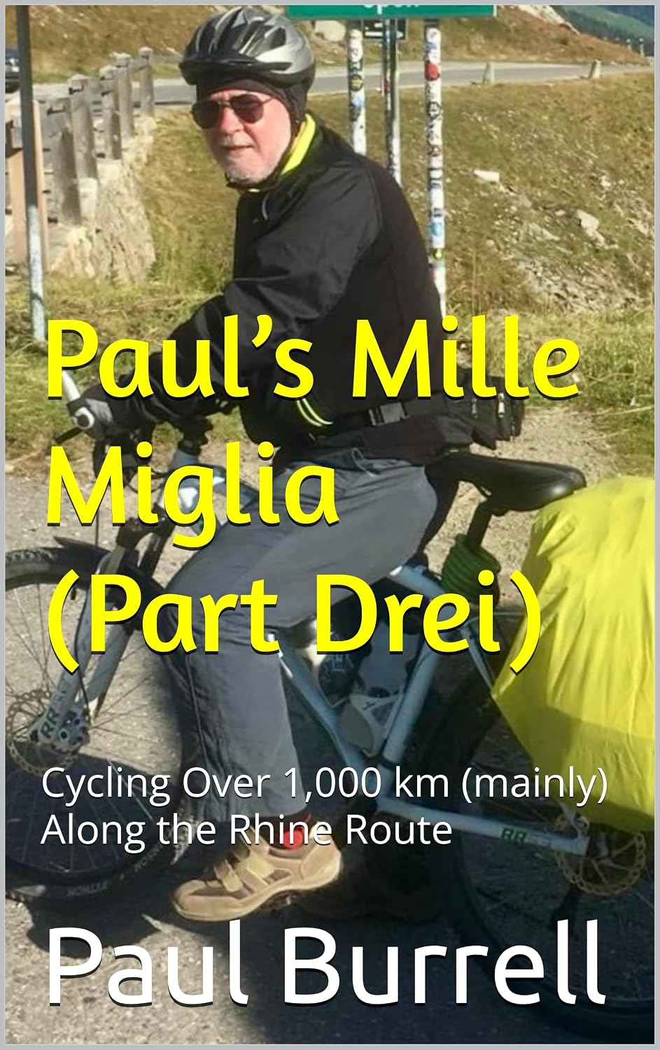 ler totalmente Paul’s Mille Miglia (Part Drei): Cycling Over 1,000 km (mainly) Along the Rhine Route (Paul's Mille Miglia Book 3) (English Edition)
