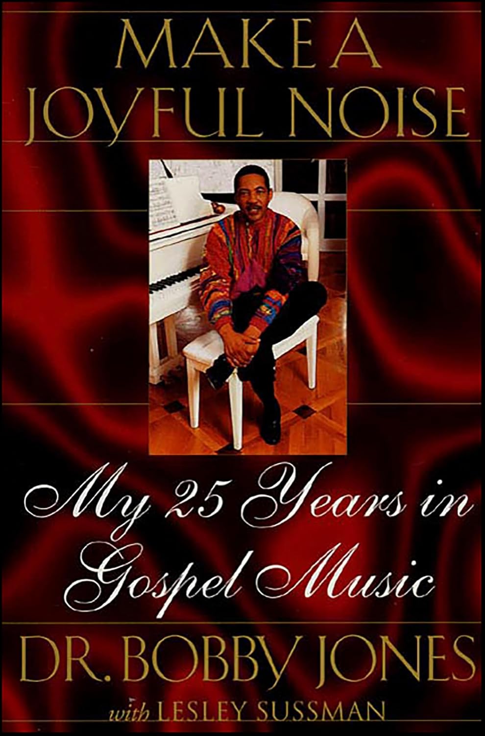 Make a Joyful Noise: My 25 Years in Gospel Music (English Edition)