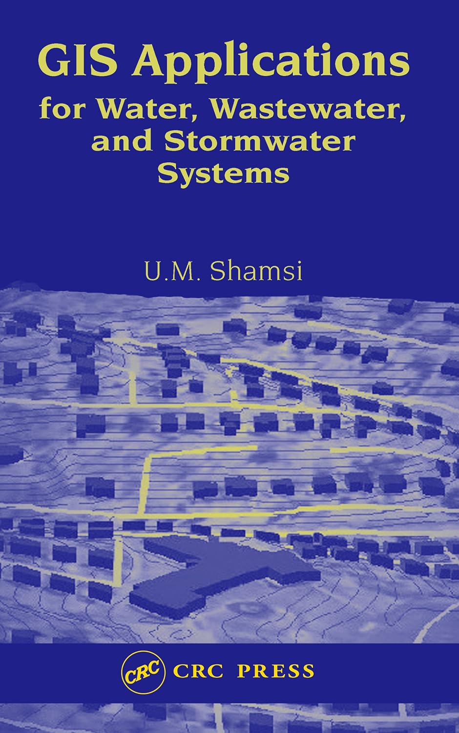 GIS Applications for Water, Wastewater, and Stormwater Systems (English Edition) baixar o livro de graça
